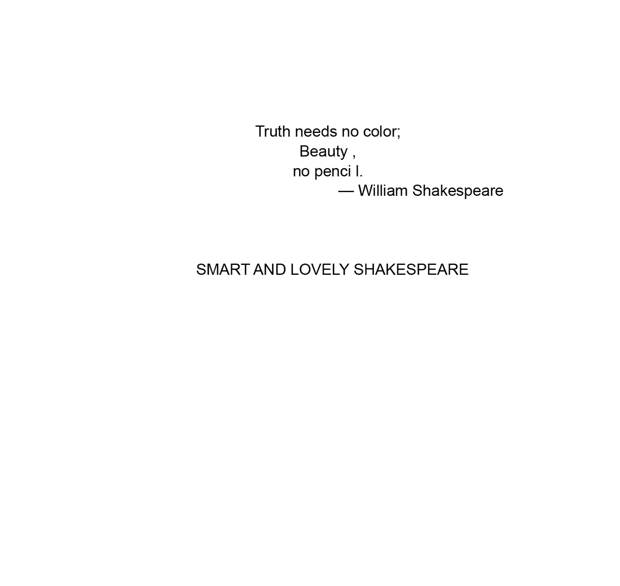 A concrete poem rendered in black letters against a white background