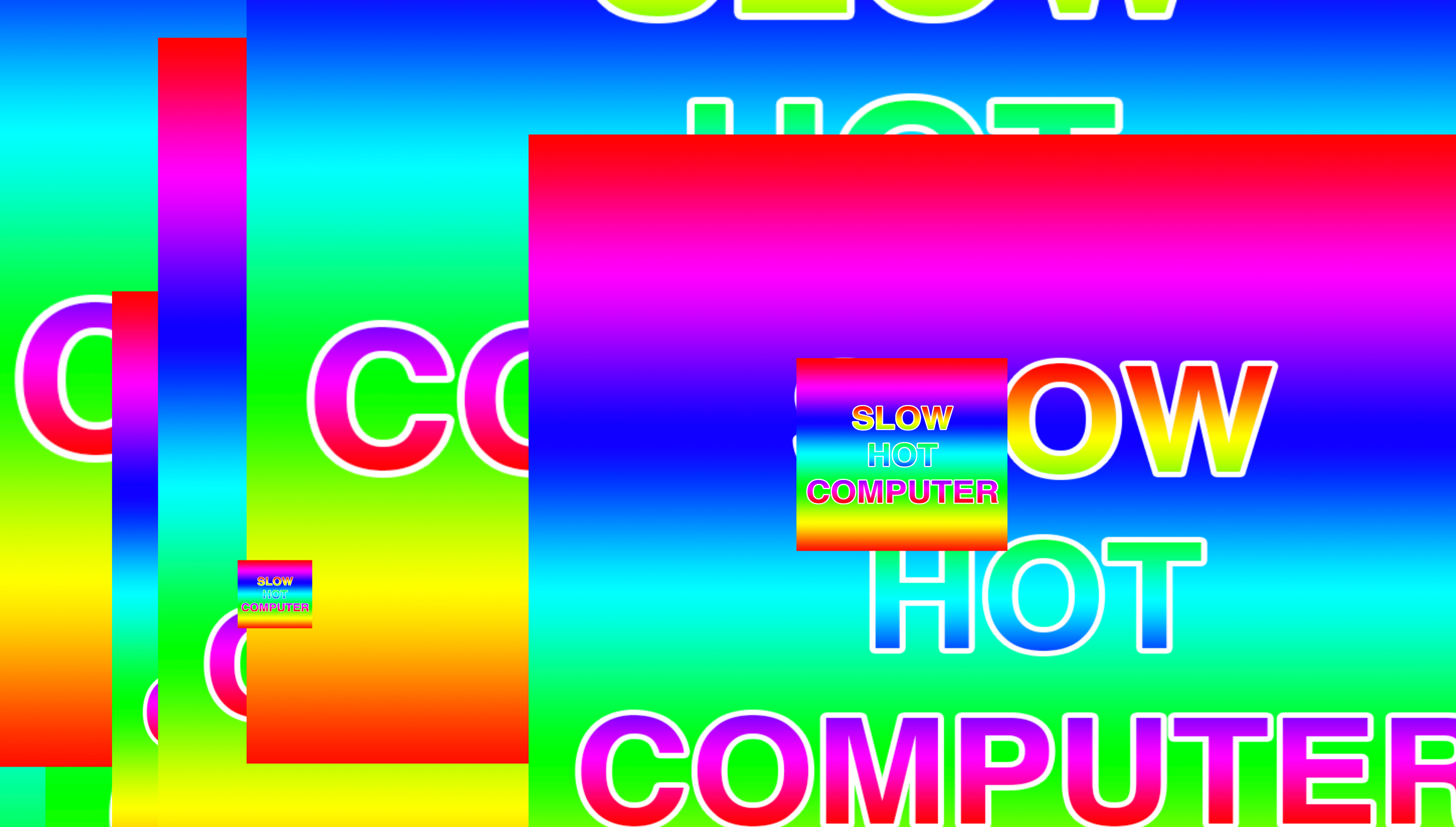 Image shows a lot of overlapping rainbow rectangles with the text "slow hot computer" in all caps written on the front-most rectangle.