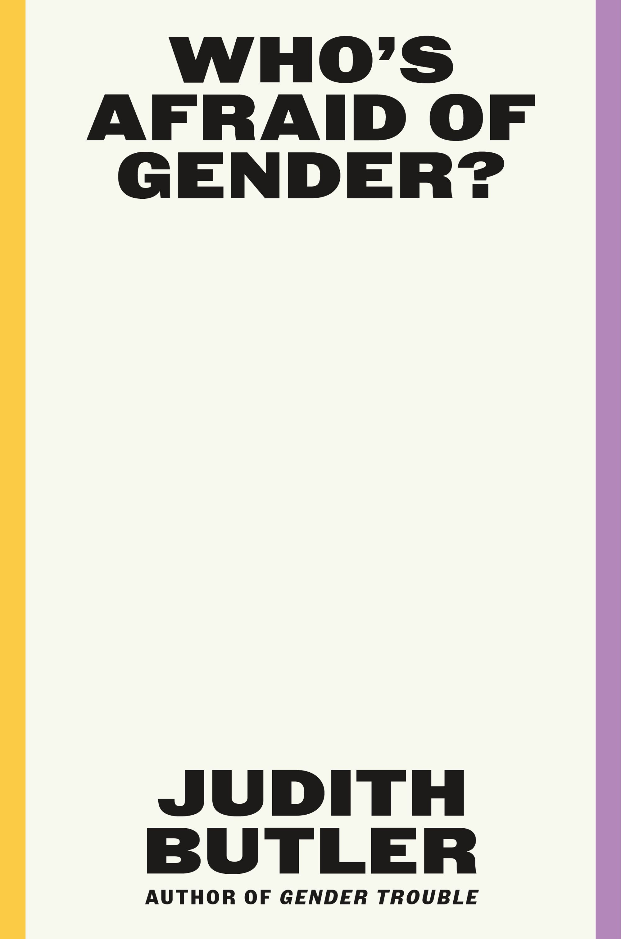 Book cover – white with orange and purple broders for Butler's book Who's Afraid of Gender