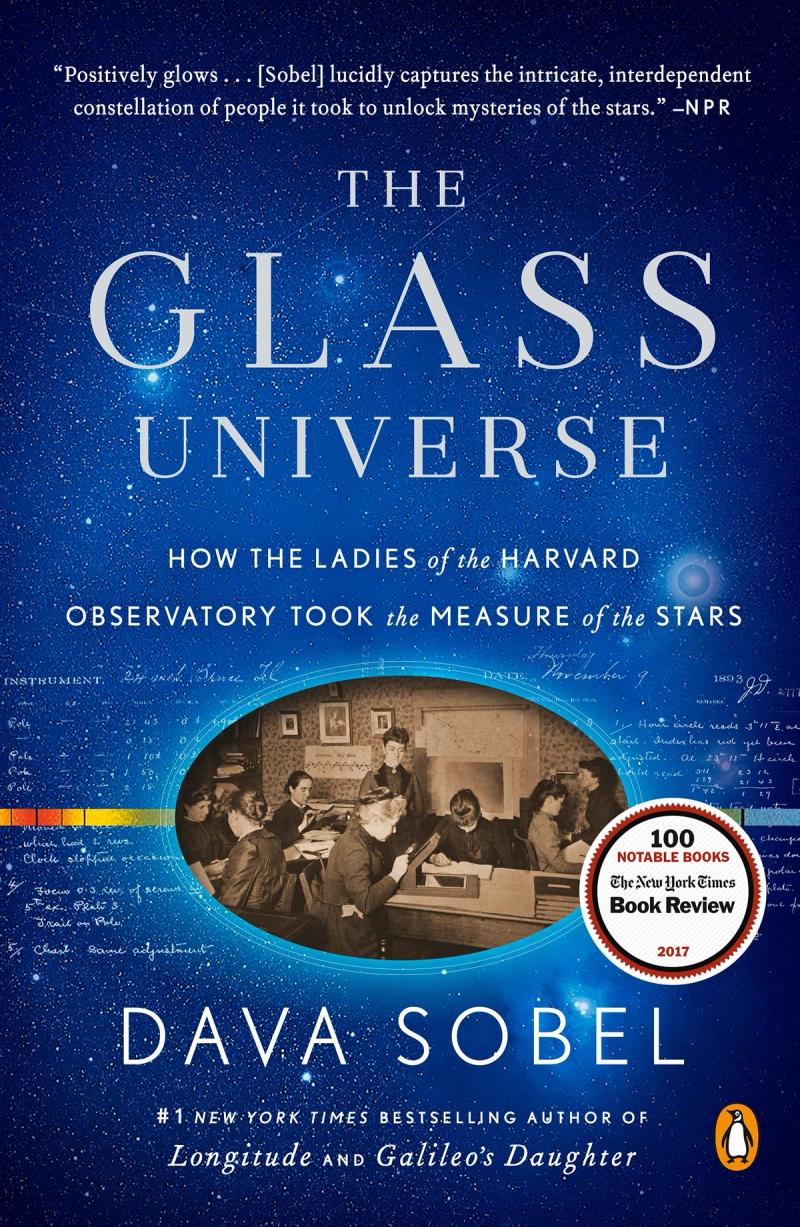 The Glass Universe: How the Ladies of the Harvard Observatory Took the ...