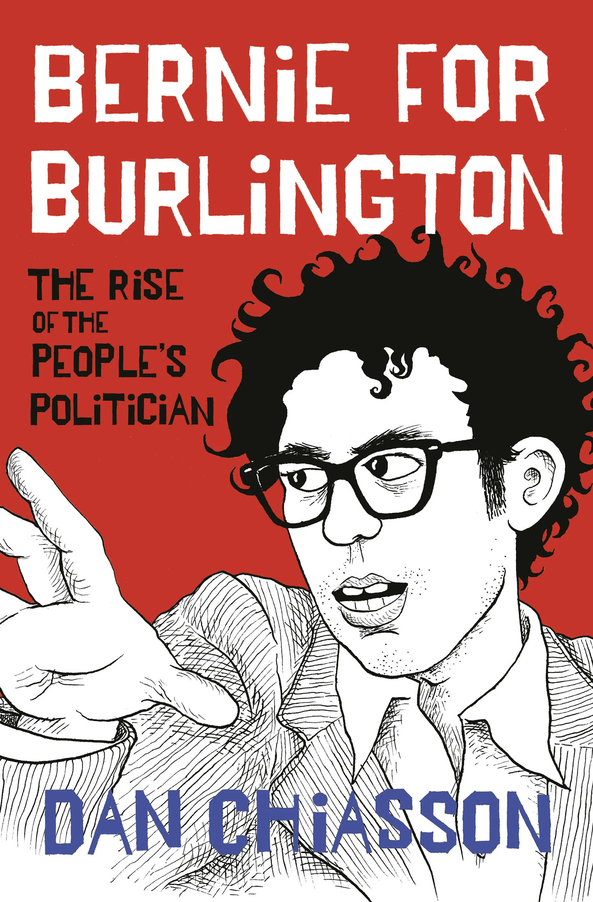 Cover of "Bernie for Burlington" by Dan Chiasson