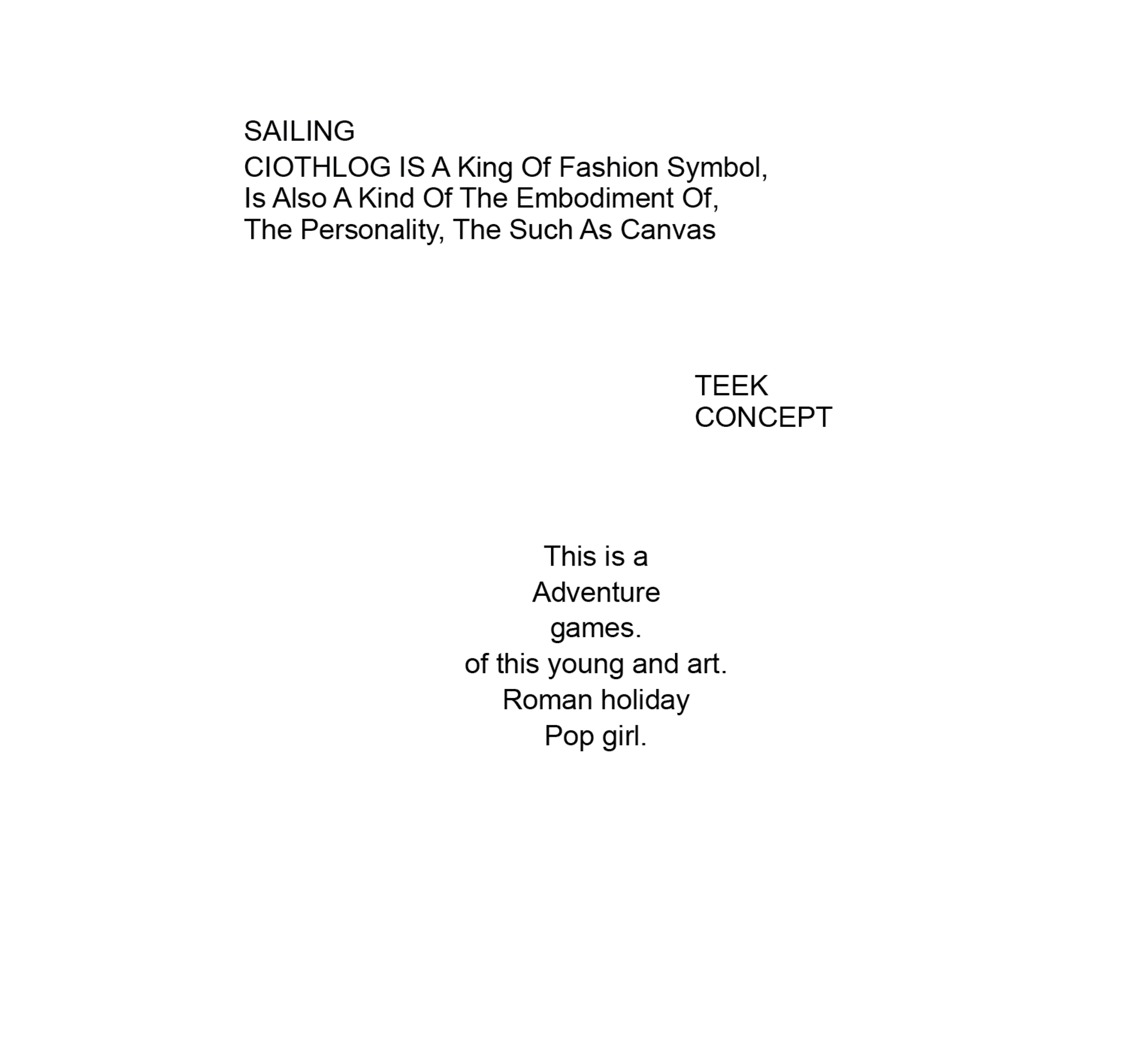 A concrete poem rendered in black letters against a white background