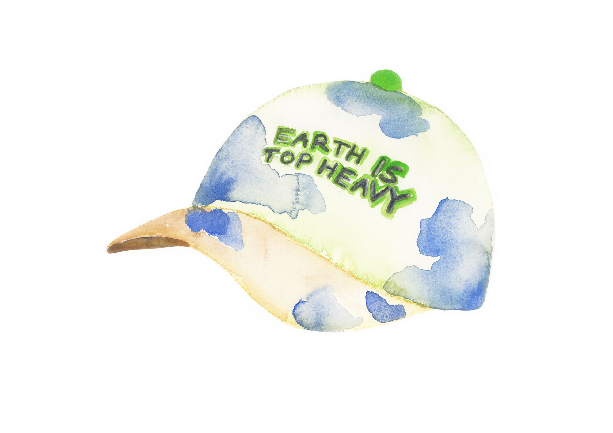 A watercolored hat with "Earth is Top Heavy" written across it.
