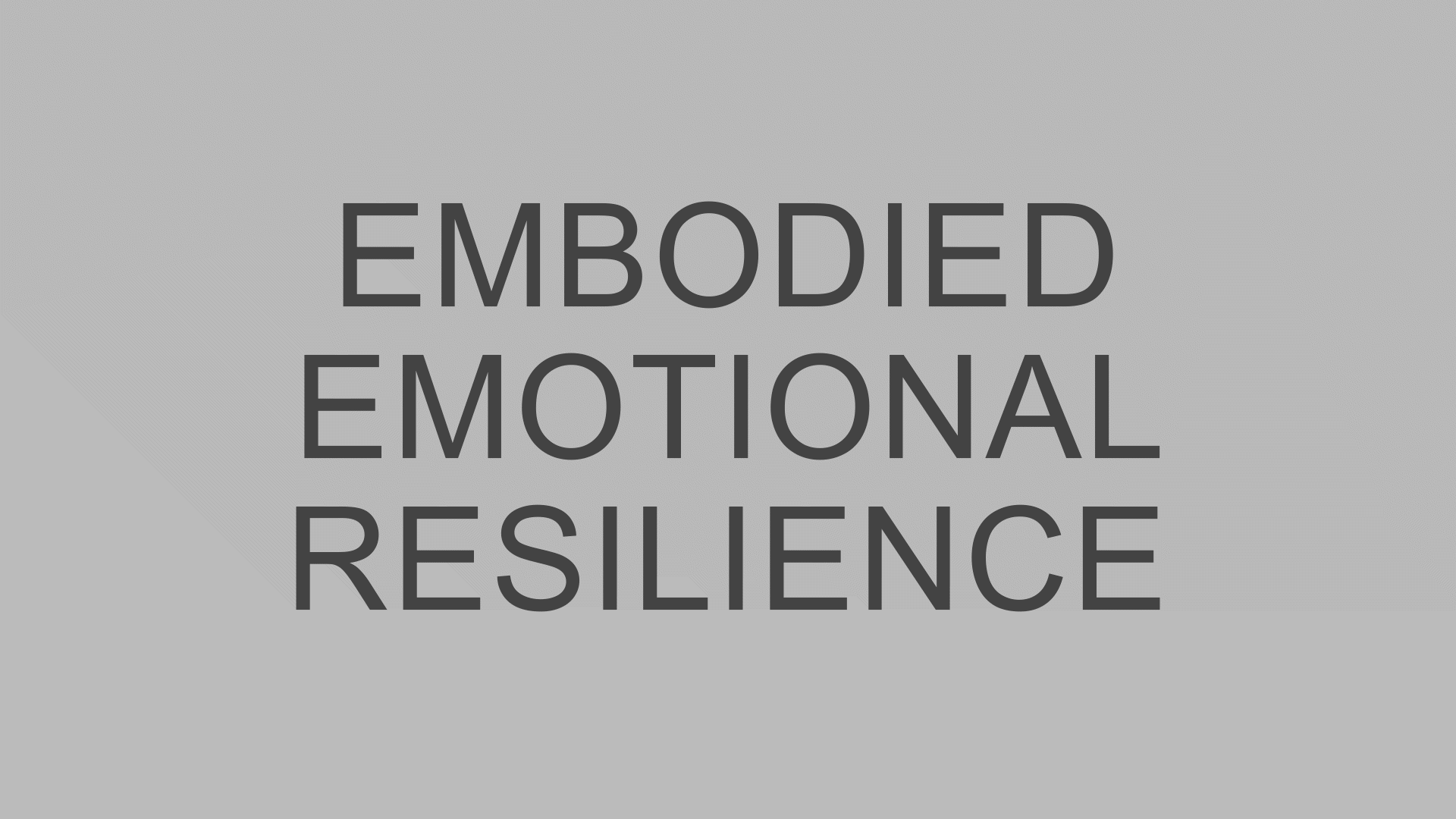 FOTP_EmbodiedEmotionalResilience