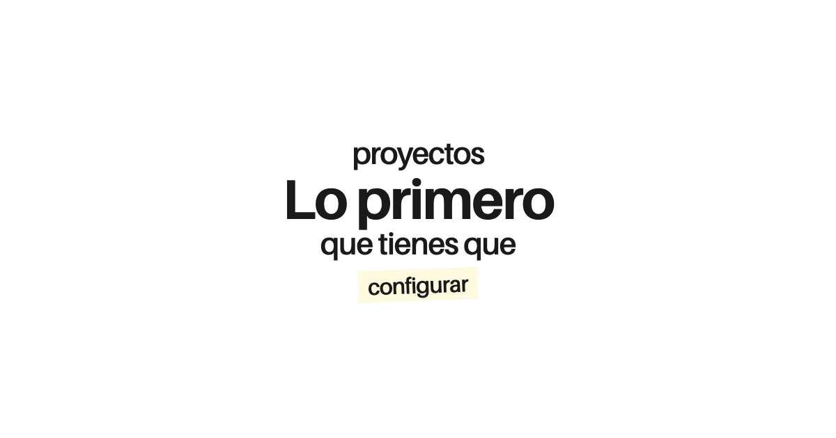 Configura tu primer Proyecto en diez minutos: paso a paso con equivalencia en ChatGPT, Gemini y Copilot