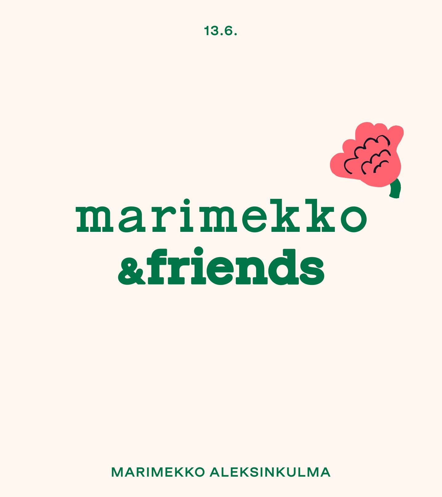 Marimekko & friends and Kukasta Kukkaan motifs.