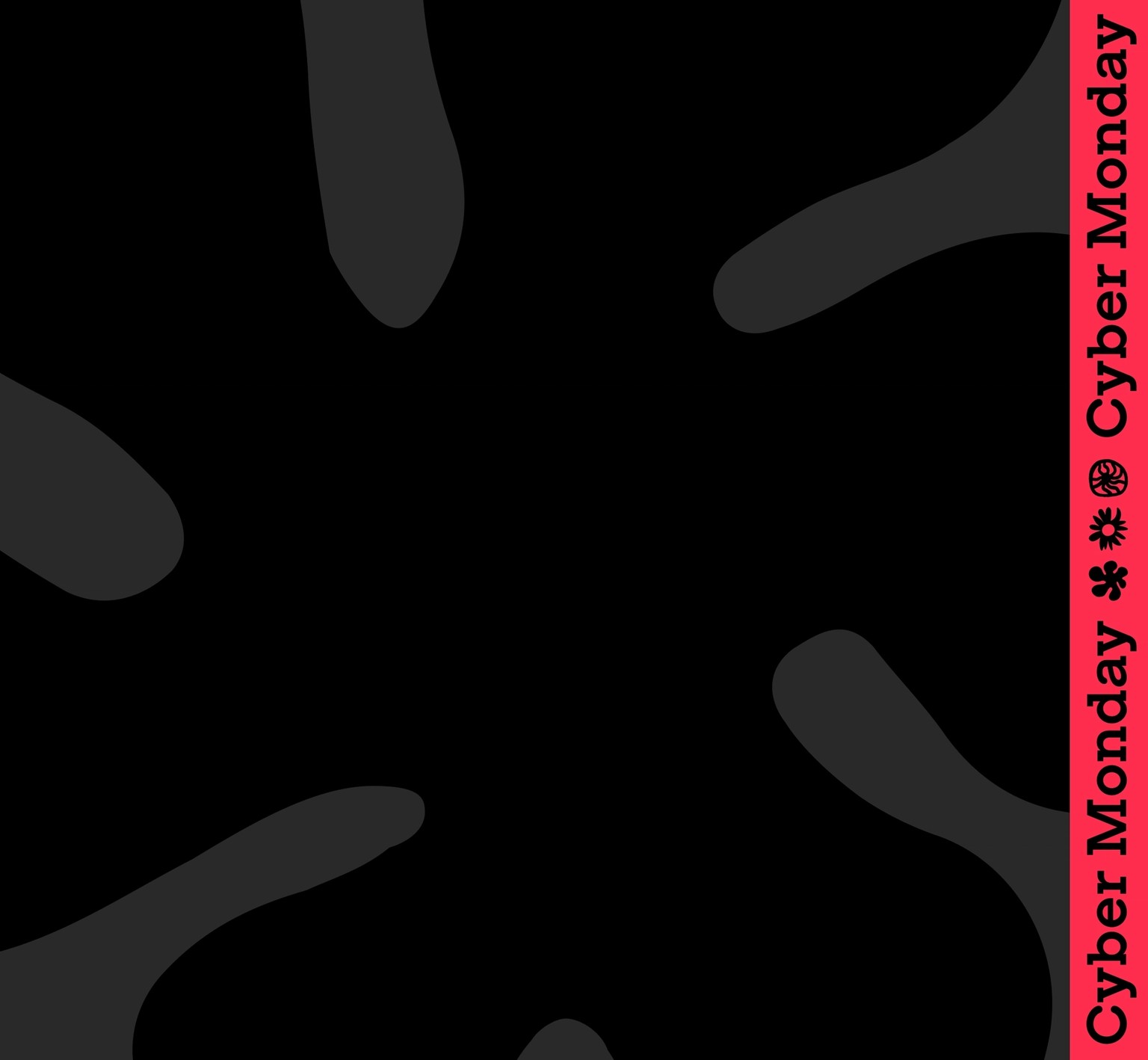 Black patterned base with pink stripe with repeating Cyber Monday text.