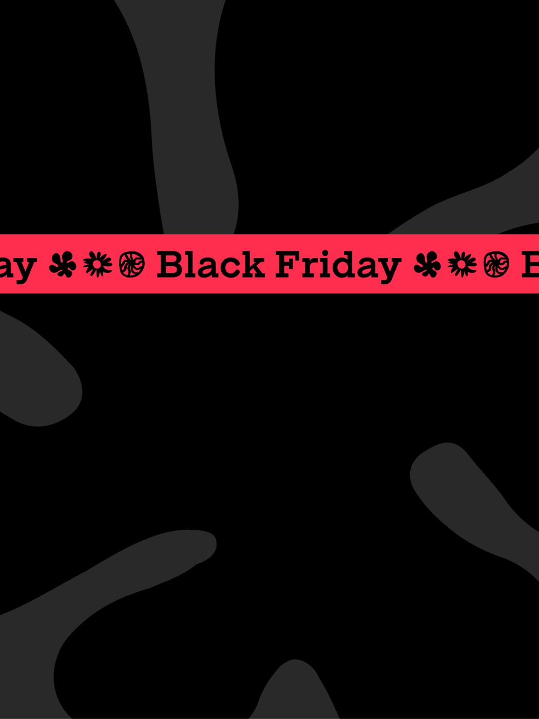 Musta kuvioitu pohja pinkillä raidalla, jossa toistuva Black Friday teksti.