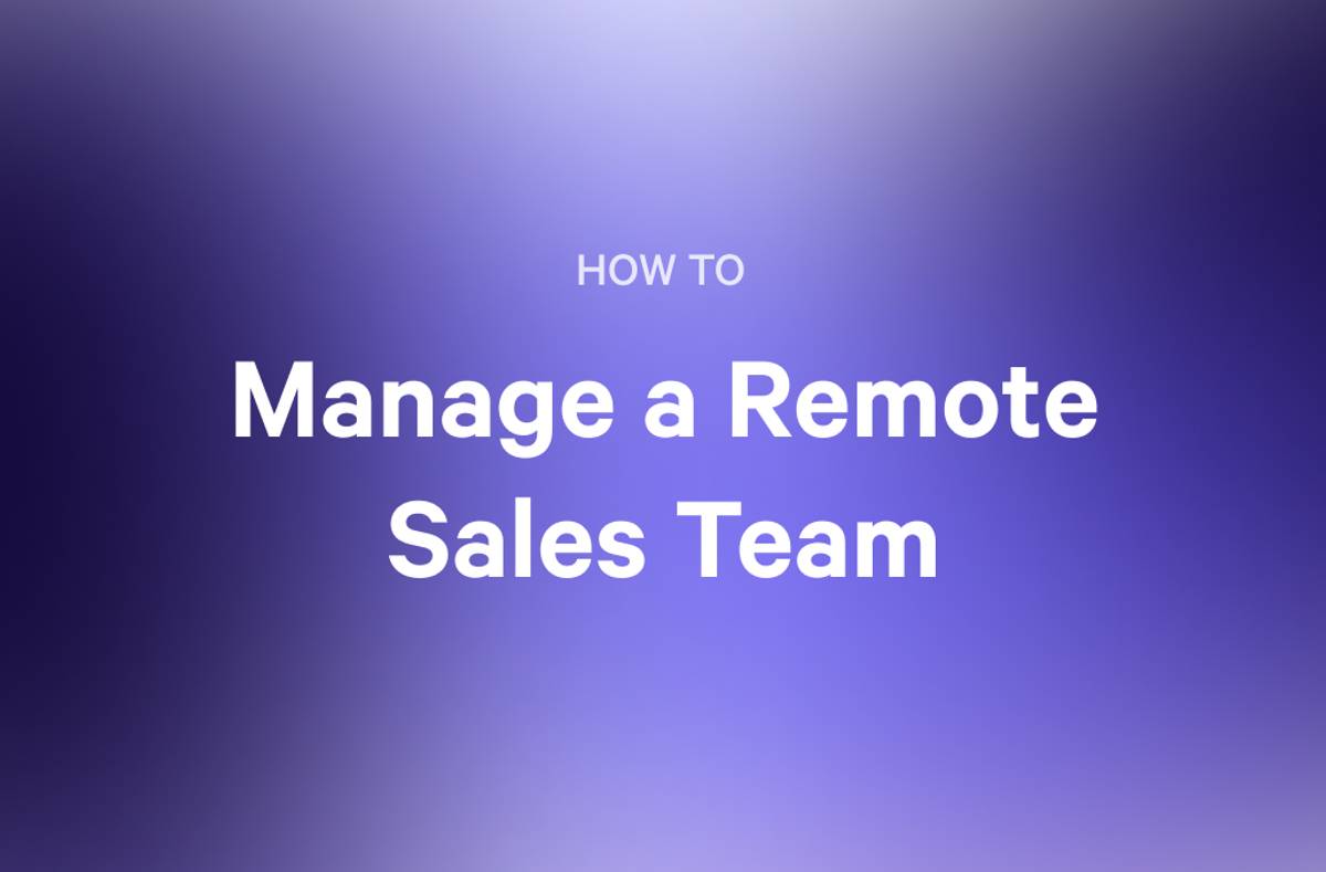 a purple background with the words `` how to manage a remote sales team '' written on it .