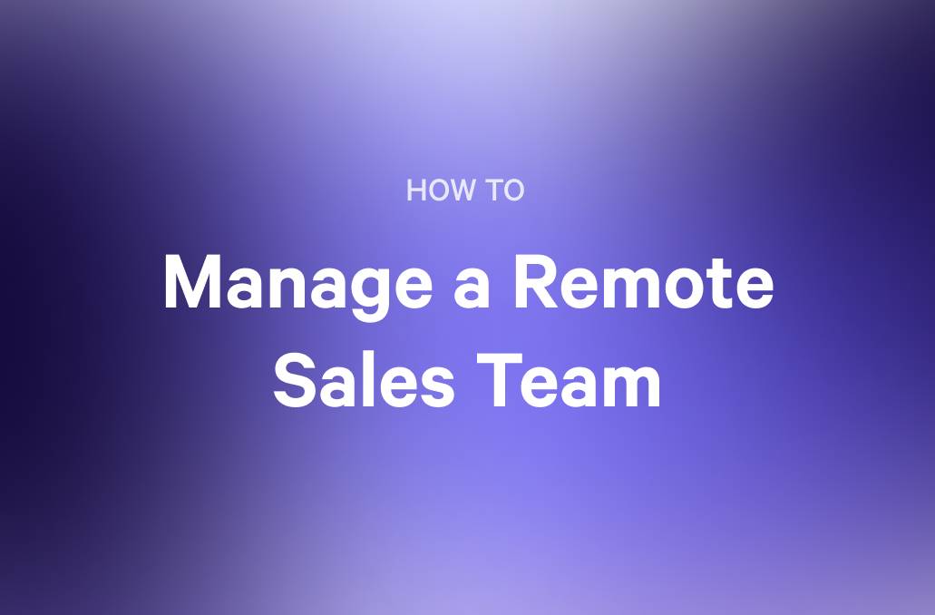 a purple background with the words `` how to manage a remote sales team '' written on it .