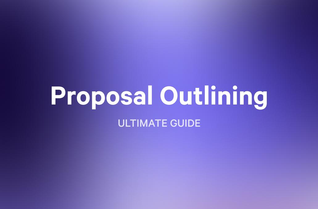 a purple background with the words `` proposal outlining ultimate guide '' written on it .