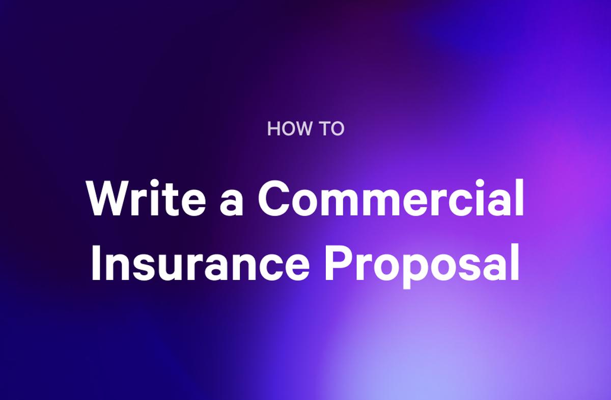 Text on a purple background reads: "HOW TO Write a Commercial Insurance Proposal".