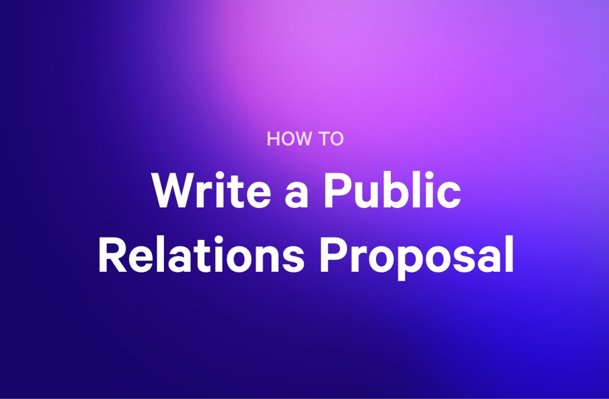 HOW TO Write a Public Relations Proposal.