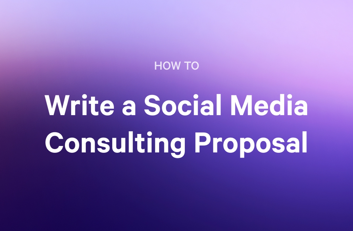 HOW TO Write a Social Media Consulting Proposal text on a purple gradient background.