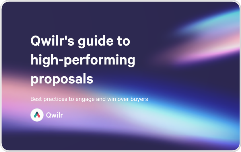 Qwilr's guide to high-performing proposals - best practices to engage and win over buyers