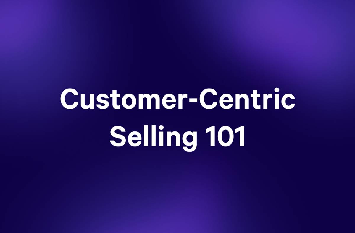 a purple background with the words `` customer-centric selling 101 '' written on it .