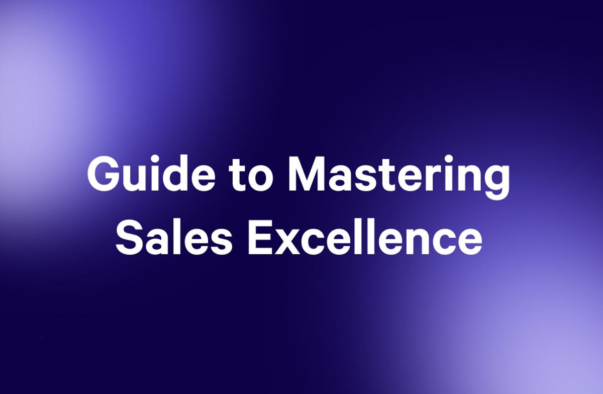 Guide to Mastering Sales Excellence text on a purple gradient background.
