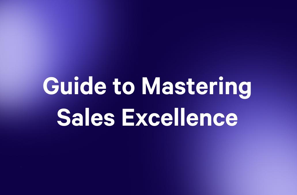 Guide to Mastering Sales Excellence text on a purple gradient background.