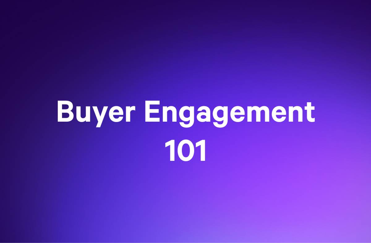 Buyer Engagement 101