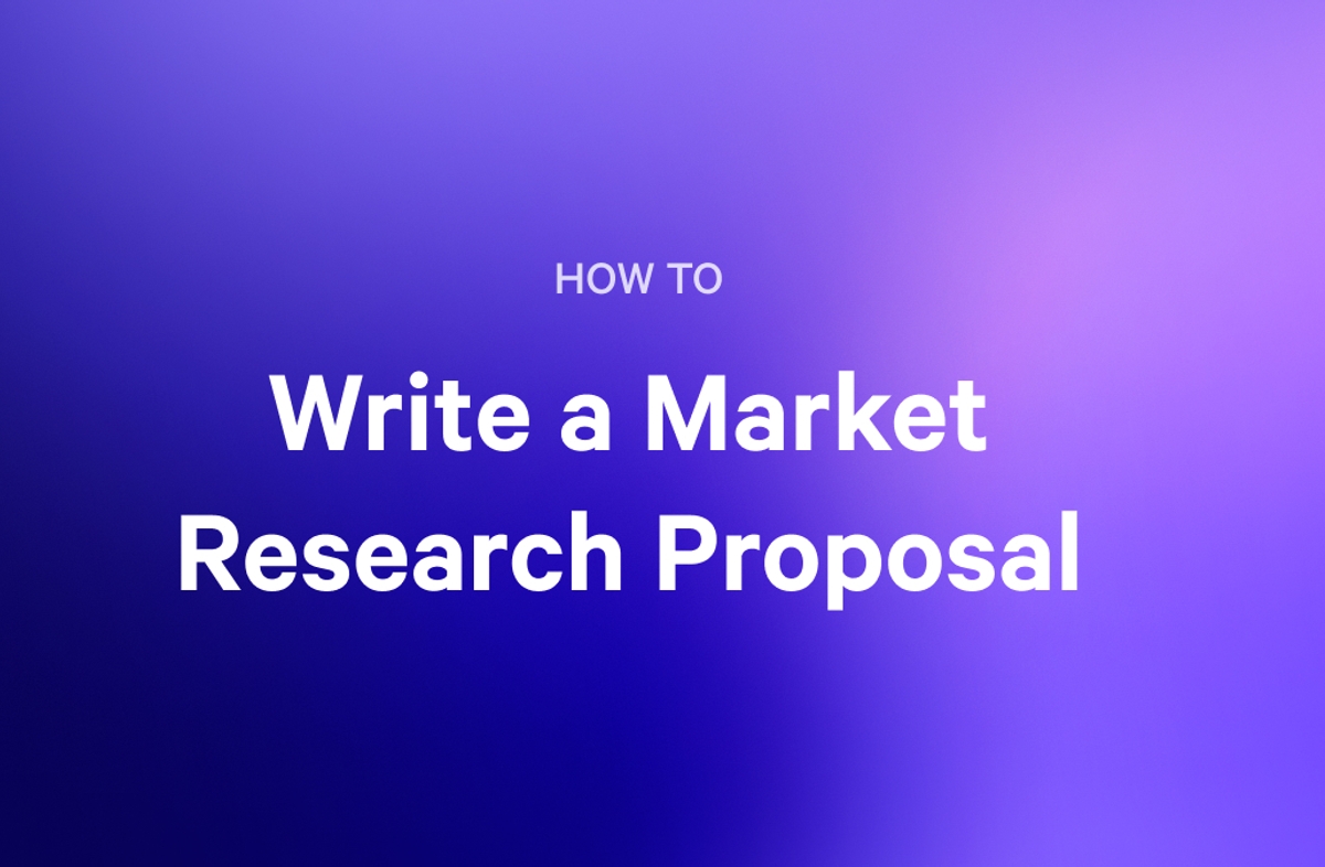 HOW TO Write a Market Research Proposal