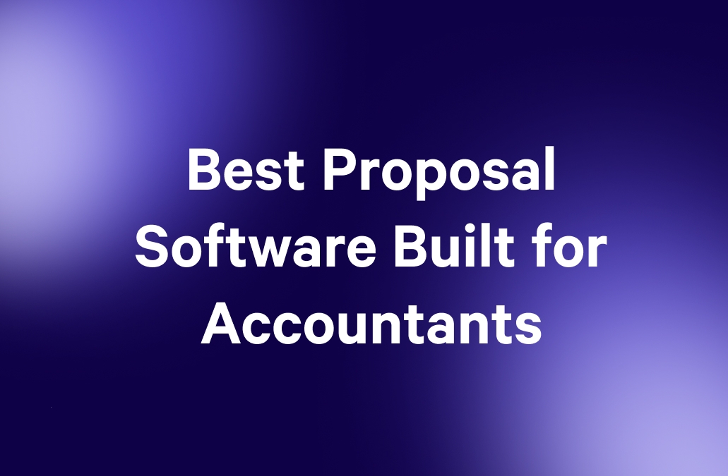 Best Proposal Software Built for Accountants text on a blue gradient background.