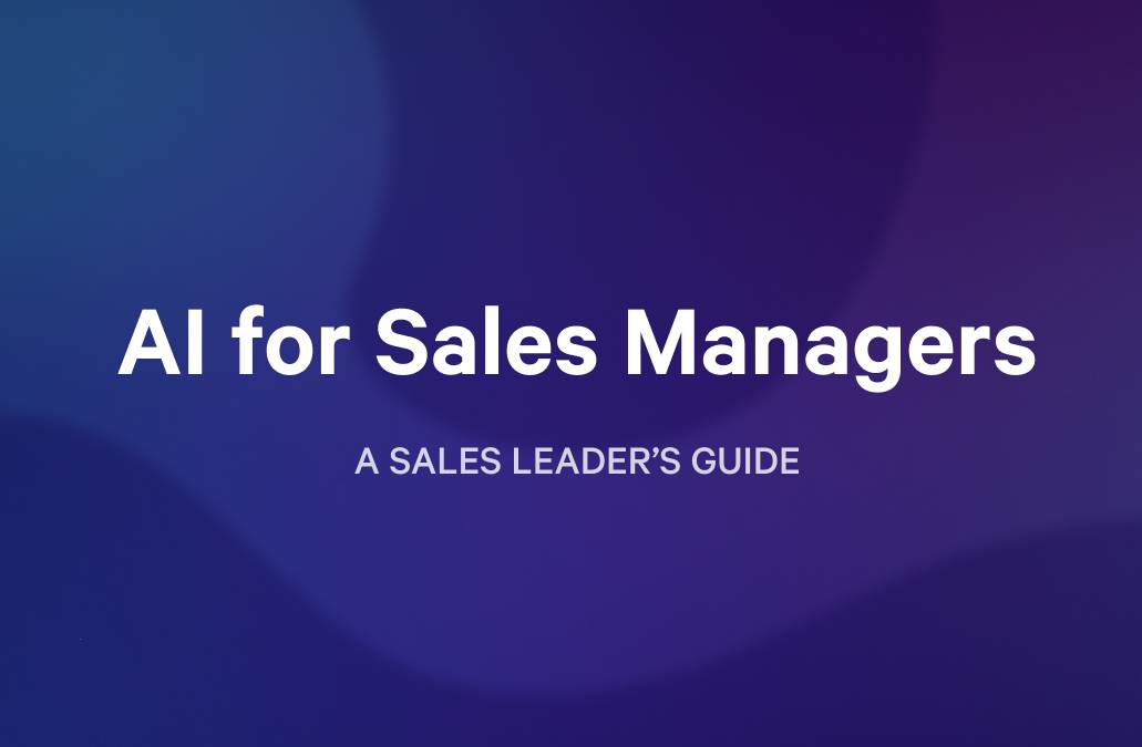 a sales leader 's guide to al for sales managers