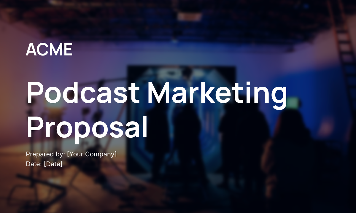 a podcast marketing proposal is being prepared by acme