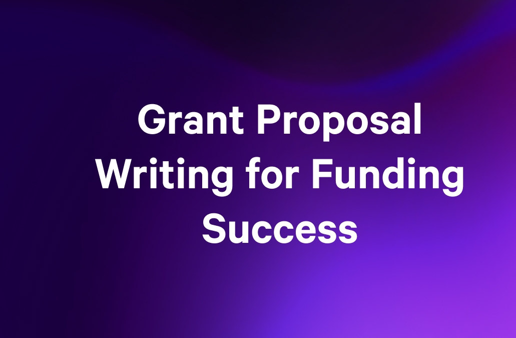 a purple background with the words `` grant proposal writing for funding success '' written on it .