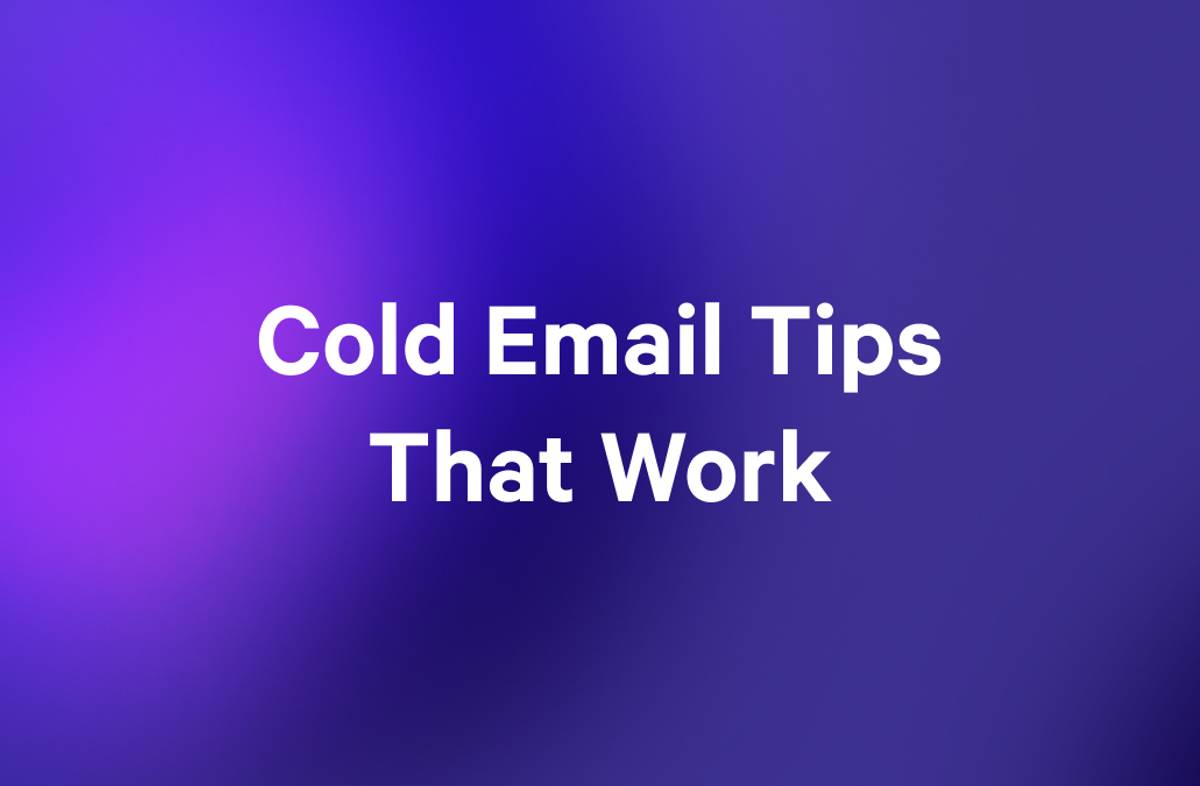 a purple background with the words `` cold email tips that work '' written on it .