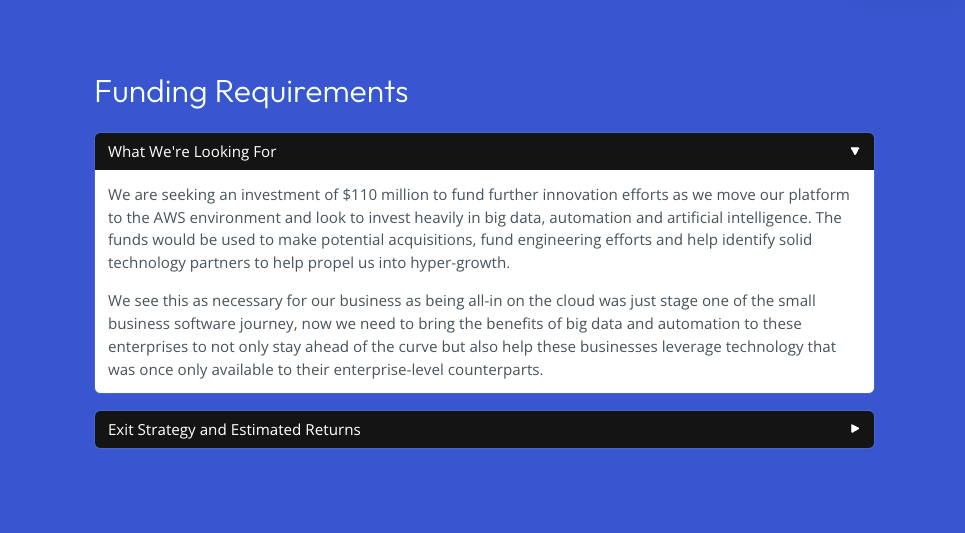 a page that says funding requirements what we 're looking for and exit strategy and estimated returns