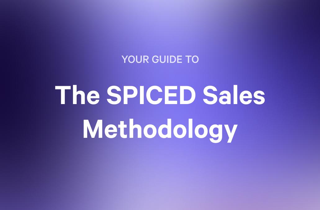 Text on a purple gradient background: "YOUR GUIDE TO The SPICED Sales Methodology".