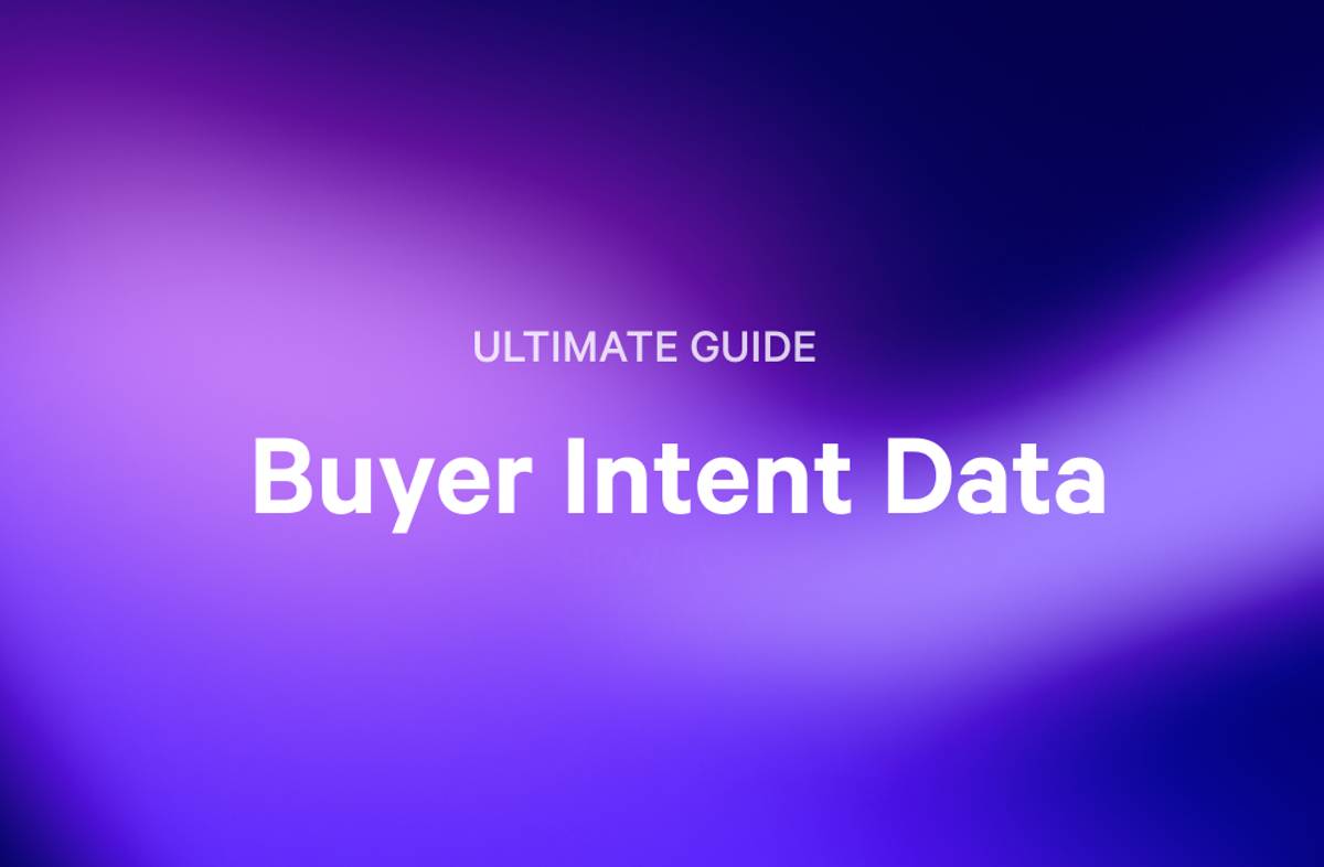 Ultimate Guide Buyer Intent Data on a purple gradient background.