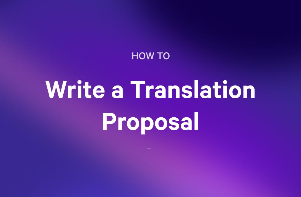 HOW TO Write a Translation Proposal text on a purple background.