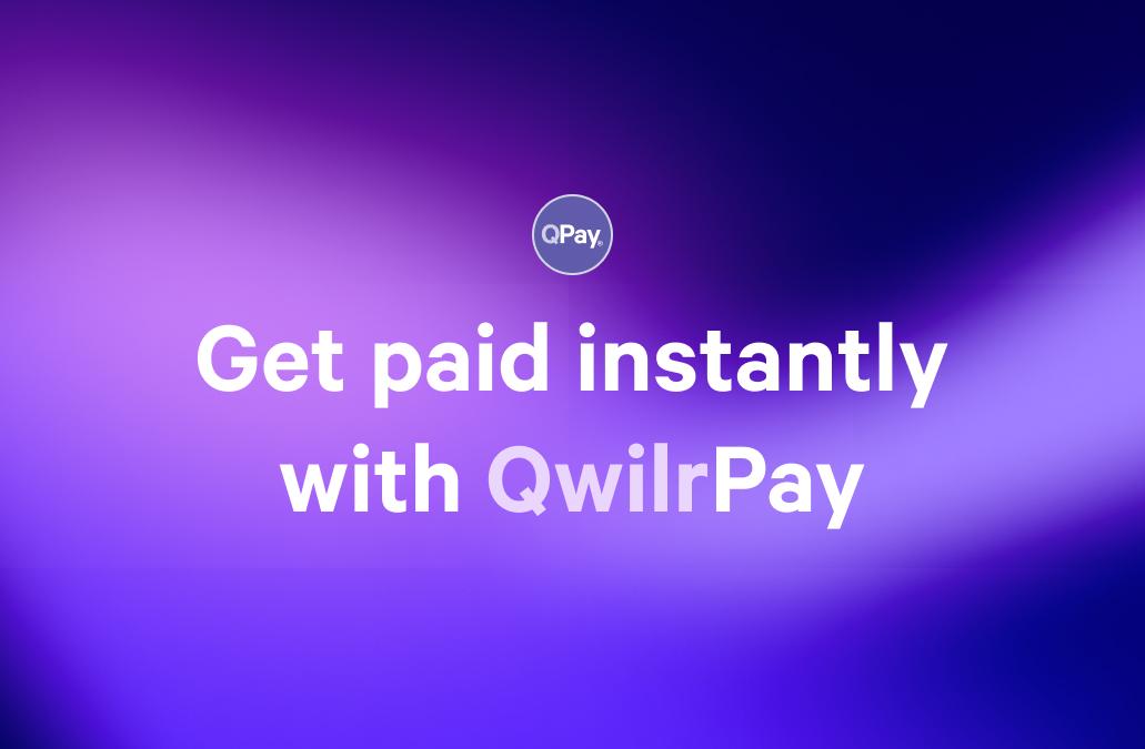 a purple background with the words `` get paid instantly with qwilrpay '' on it .