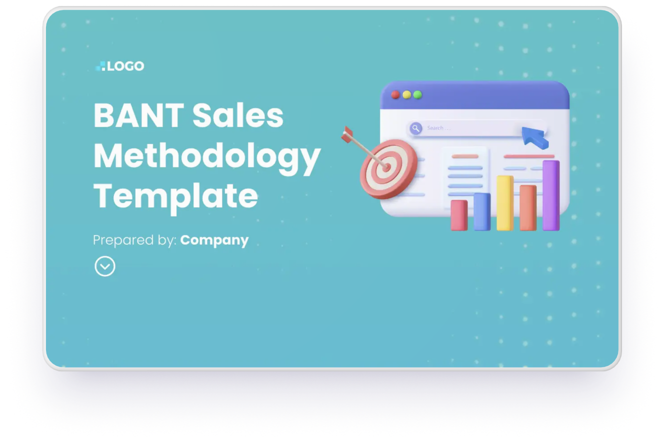 Empower your sales team every step of the way and qualify prospects with our interactive BANT Sales Methodology template