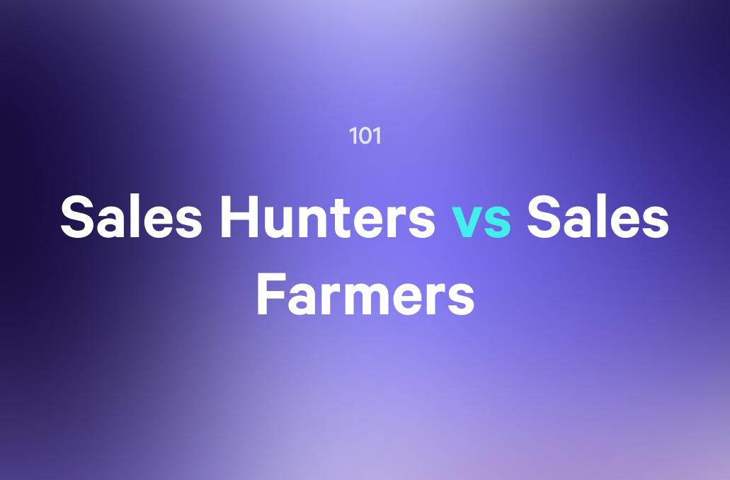 101: Sales Hunters vs Sales Farmers text on a purple gradient background.