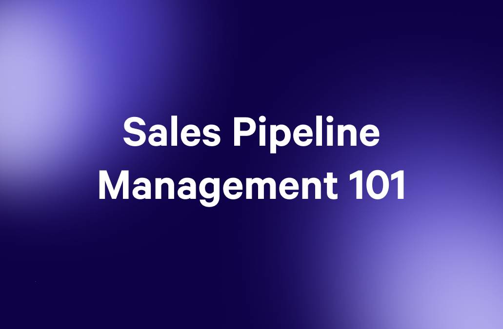 White text "Sales Pipeline Management 101" on a purple gradient background.