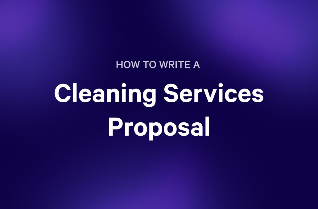 how to write a cleaning services proposal on a purple background