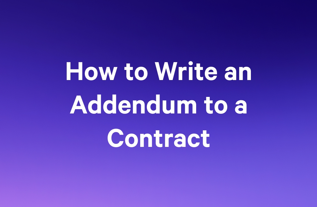 a purple background with the words `` how to write an addendum to a contract '' written on it .