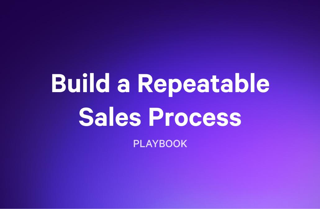 a purple background with the words `` build a repeatable sales process '' written on it .