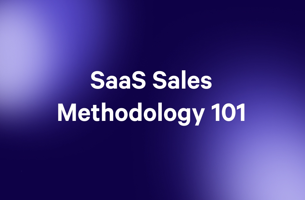 Text: SaaS Sales Methodology 101.
