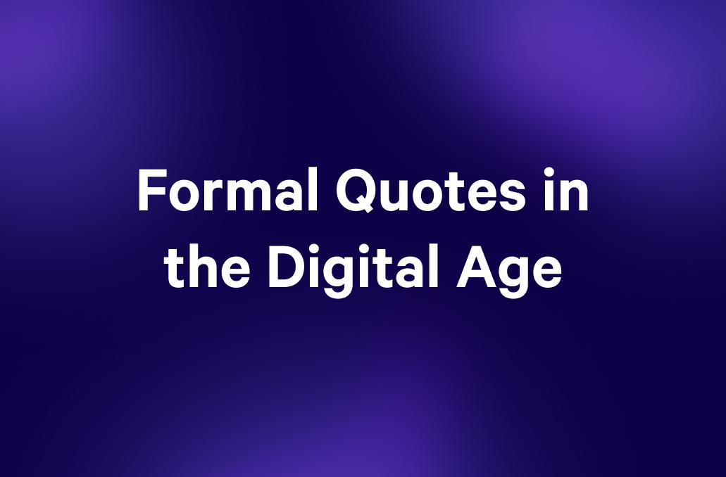 a purple background with the words `` formal quotes in the digital age '' written on it .