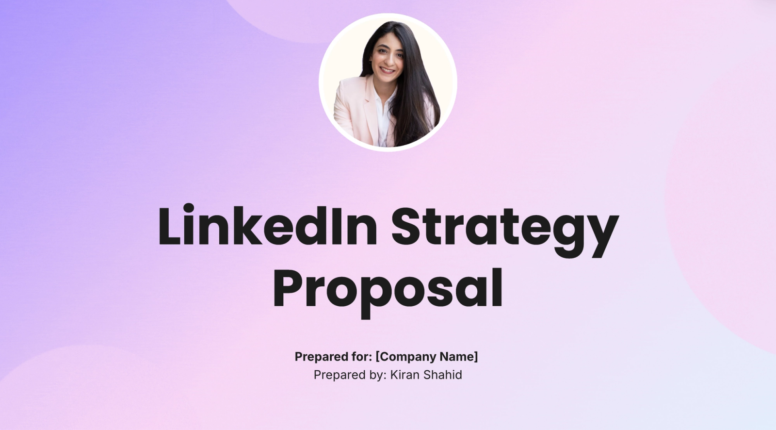 linkedin strategy proposal prepared for company name prepared by kiran shahid