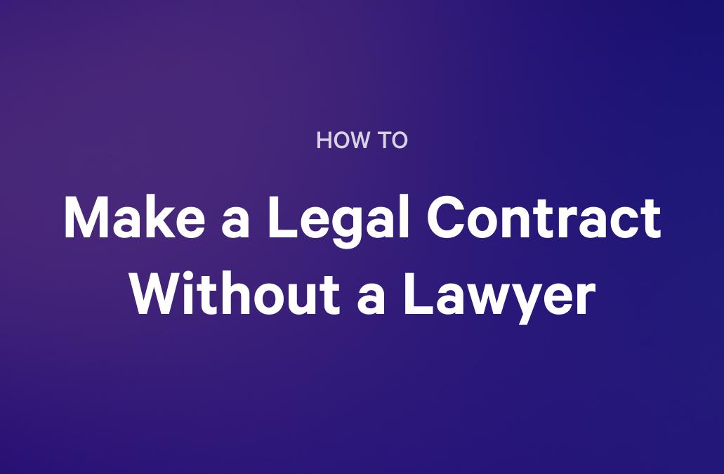 how to make a legal contract without a lawyer