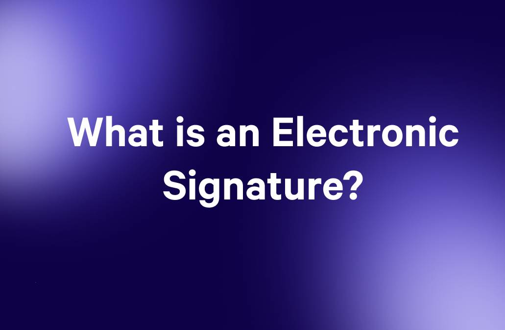 what is an electronic signature ? is written on a purple background .