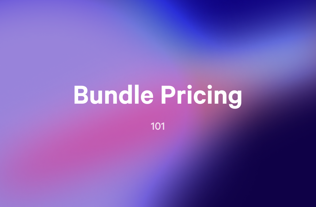 a purple and blue background with the words bundle pricing 101