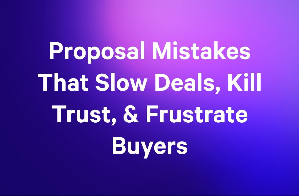 White text on a purple background reads: "Proposal Mistakes That Slow Deals, Kill Trust, & Frustrate Buyers."