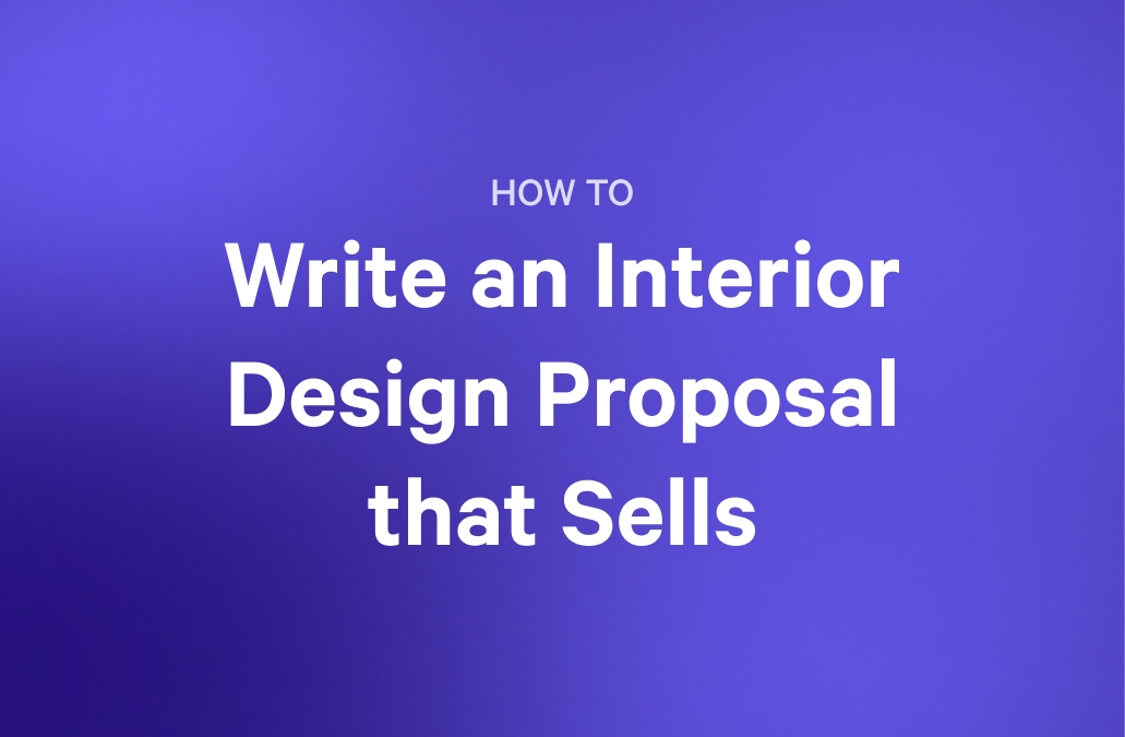 how to write an interior design proposal that sells on a purple background .