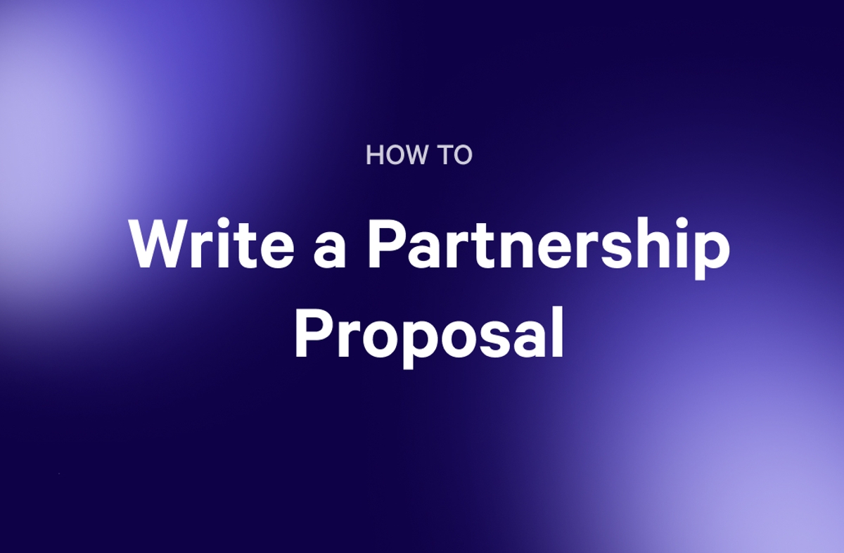 HOW TO Write a Partnership Proposal