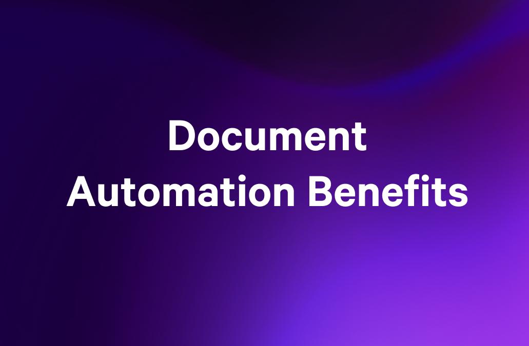 a purple background with the words 'document automation benefits'
